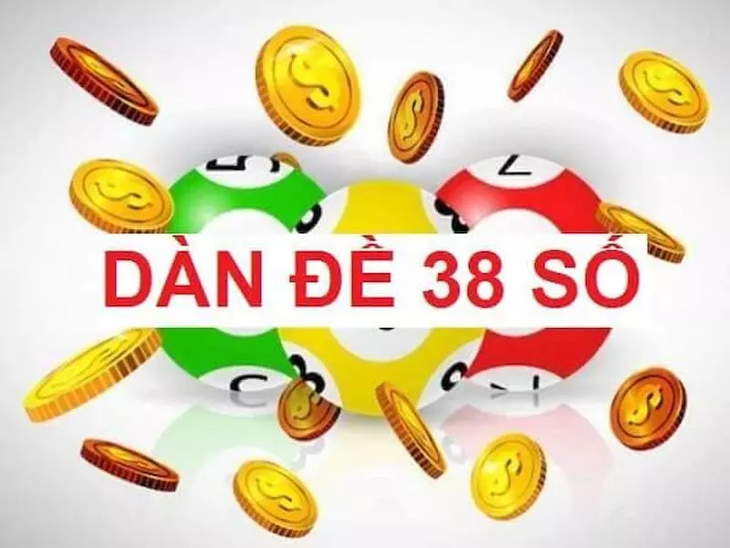Dàn đề 38 số có bao nhiêu con