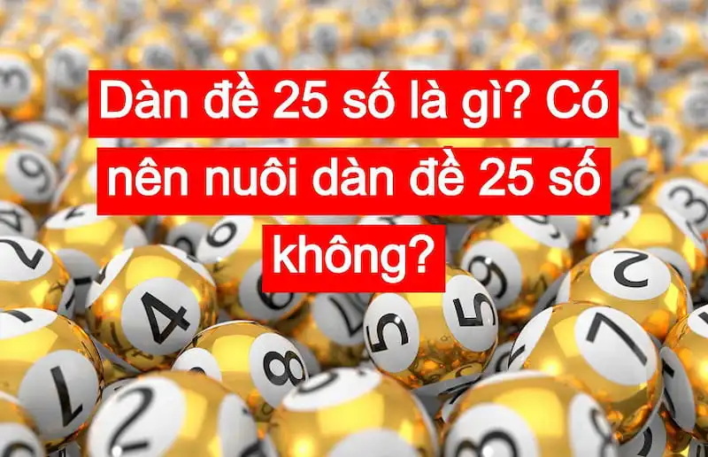 Dàn đề 25 số khung 2 ngày