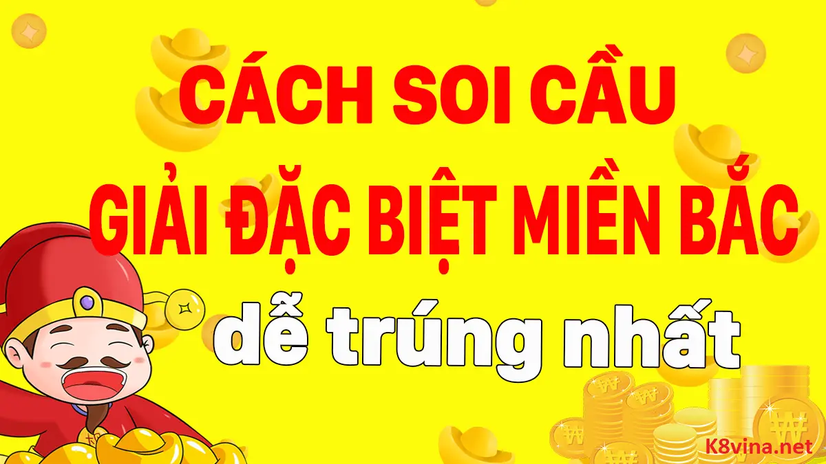 Soi cầu miền bắc giải đặc biệt
